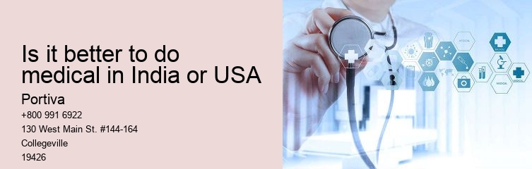 Is it better to do medical in India or USA